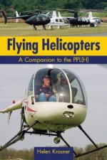 Flying Helicopters a Companion to the Pplh