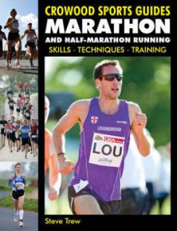 Marathon and Half Marathon  Running: Crowood Sports Guides by TREW STEVE