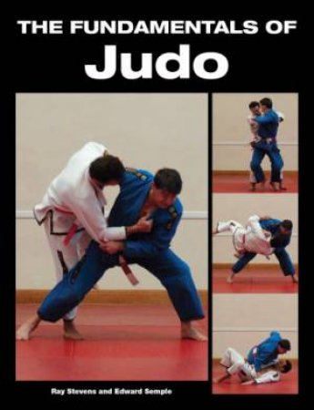 Fundamentals Of Judo by Ray Stevens & Edward Semple