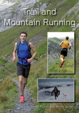 Trail and Mountain Running by ROWELL SARAH & DODDS WENDY