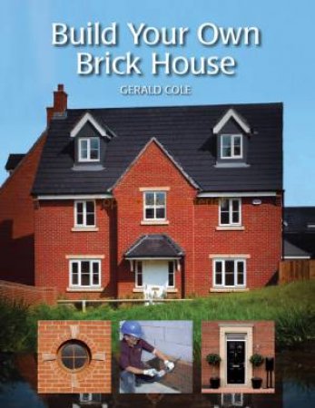 Build Your Own Brick House by COLE GERALD
