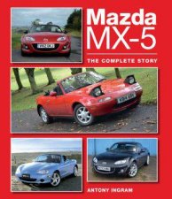 Mazda MX5 The Complete Story