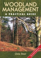 Woodland Management A Practical Guide