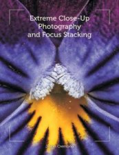 Extreme CloseUp Photography and Focus Stacking