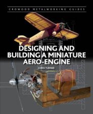 Designing and Building a Miniature AeroEngine