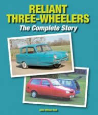 Reliant ThreeWheelers The Complete Story
