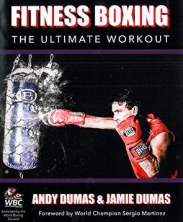 Fitness Boxing: The Ultimate Workout by DUMAS ANDY AND JAMIE