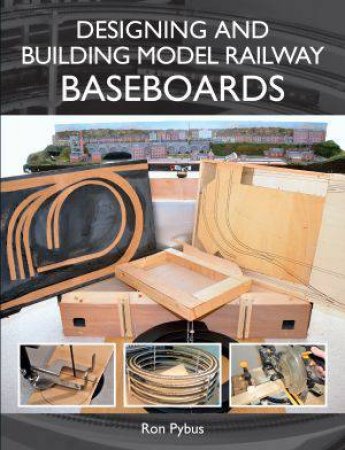 Designing and Building Model Railway Baseboards by PYBUS RON
