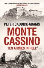 Monte Cassino Ten Armies in Hell