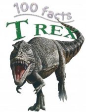 100 Facts T Rex