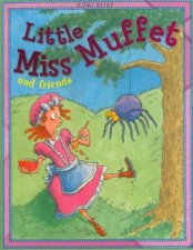 Miles Kelly Little Miss Muffet  Friends