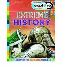 Discover Explore Extreme History
