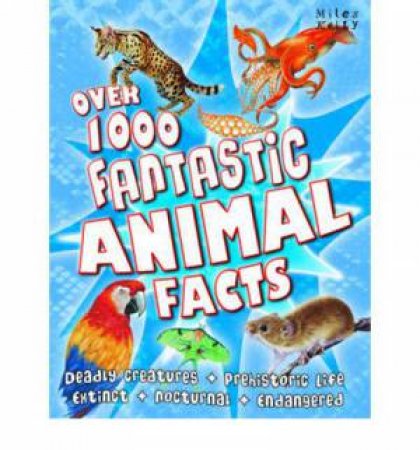 Over 1000 Fantastic Animal Facts by Various