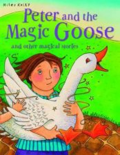 Magical Stories Peter and the Magic Goose