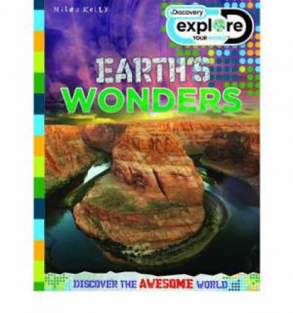 Discover Explore: Earth's Wonders by Various