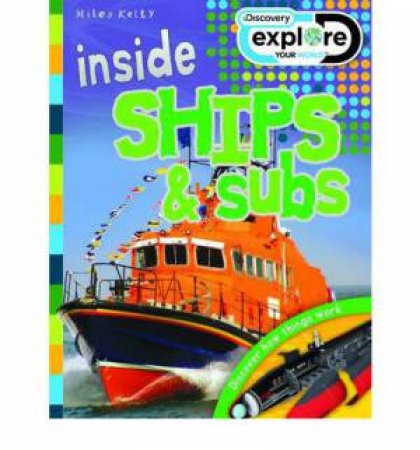Discover Explore: Inside Ships & Subs by Various