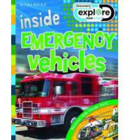 Discover Explore: Inside Emergency Vehicles by Various