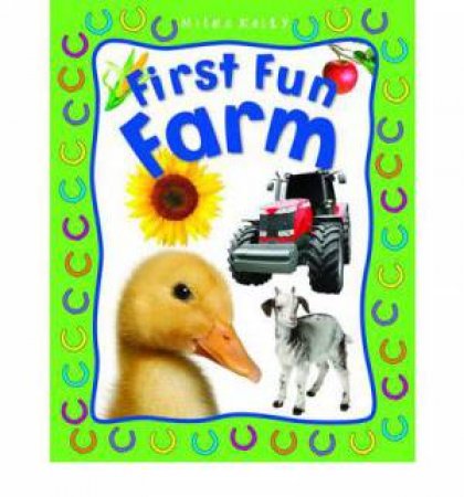 First Fun Farm by Belinda Gallagher