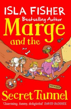 Marge And The Secret Tunnel by Eglantine Ceulemans & Isla Fisher