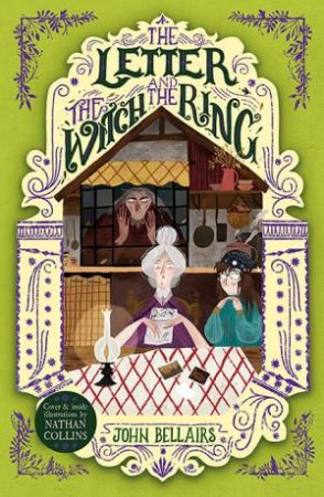 The Letter, The Witch And The Ring by John Bellairs