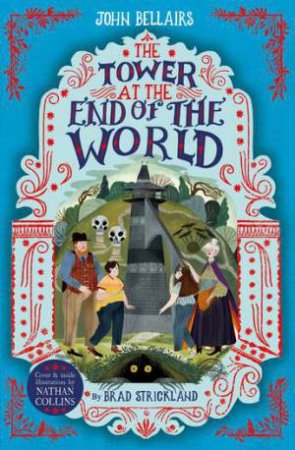 The Tower At The End Of The World by John Bellairs