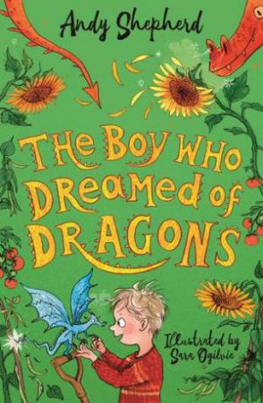 The Boy Who Dreamed Of Dragons by Andy Shepherd