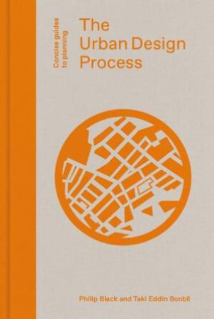 Urban Design Process by Philip Black & Taki Eddin Sonbli