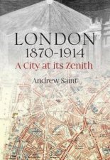 London 18701914 A City At Its Zenith