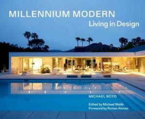 Millennium Modern by Michael Boyd & Michael Webb