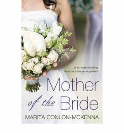 Mother of the Bride by Marita Conlon-McKenna