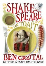 Shakespeare on Toast