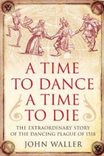 A Time to Dance A Time to Die
