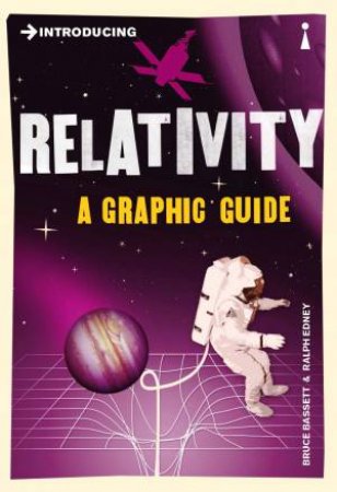 Relativity: A Graphic Guide by Bruce Bassett