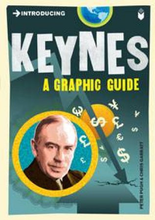 Keynes: A Graphic Guide by Peter Pugh