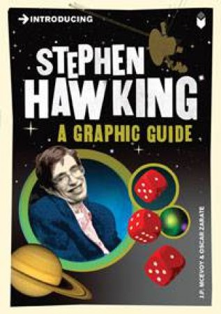 Stephen Hawking: A Graphic Guide by Oscar Zarate & J P McEvoy