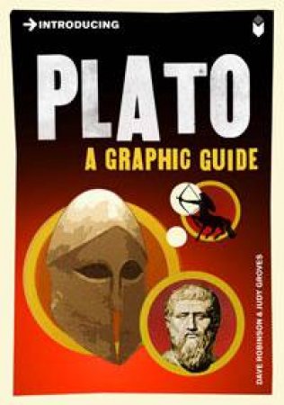 Plato: A Graphic Guide by Dave Robinson & Judy Groves