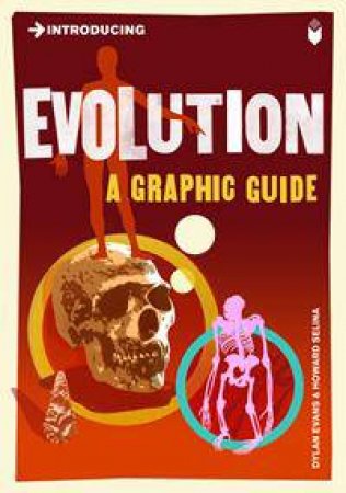 Evolution: A Graphic Guide by Dylan Evans & Howard Selina