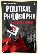 Political Philosophy A Graphic Guide