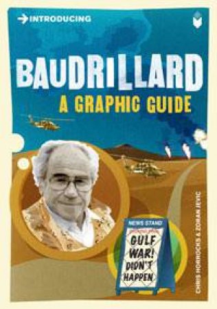 Baudrillard: A Graphic Guide by Chris Horrocks & Zoran Jetvic