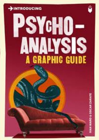 Psychoanalysis: A Graphic Guide by Ivan Ward 
