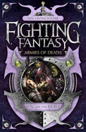 Armies of Death: Fighting Fantasy by Ian Livingstone