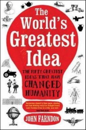 World's Greatest Idea by John Farndon