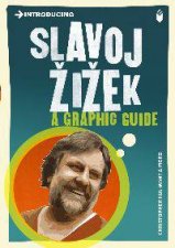 Slavoj Zizek A Graphic Guide