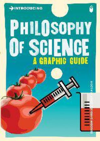 Philosophy of Science: A Graphic Guide by Ziauddin Sardar