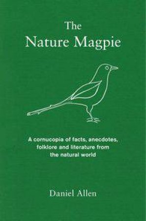 The Nature Magpie by Daniel Allen