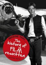 The History of Film Rewritten
