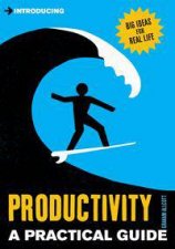 Introducing Productivity A Practical Guide