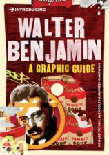 Introducing Walter Benjamin A Graphic Guide