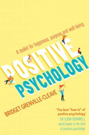 Positive Psychology by Bridget Grenville-Cleave