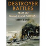 Destroyer Battles Epics of Naval Close Combat